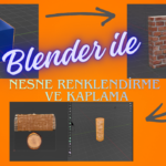 Blender Renklendirme ve Kaplama